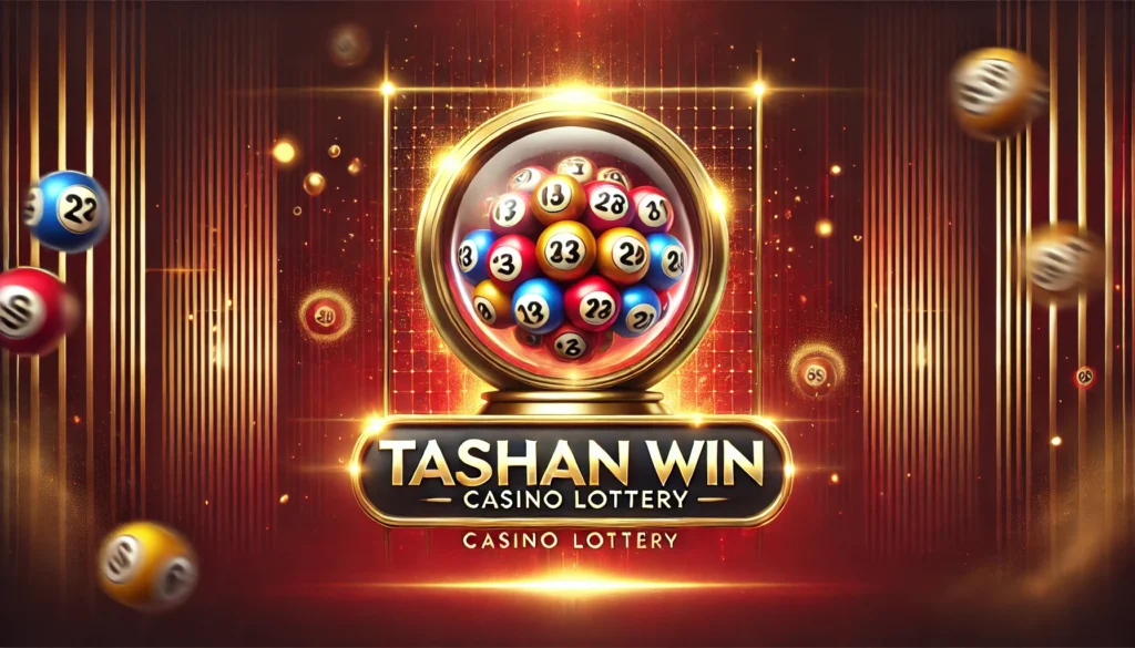 tashan win game casino lottery